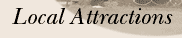 Local Attractions